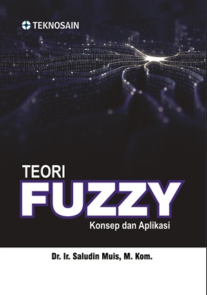 Teori fuzzy : konsep dan aplikasinya