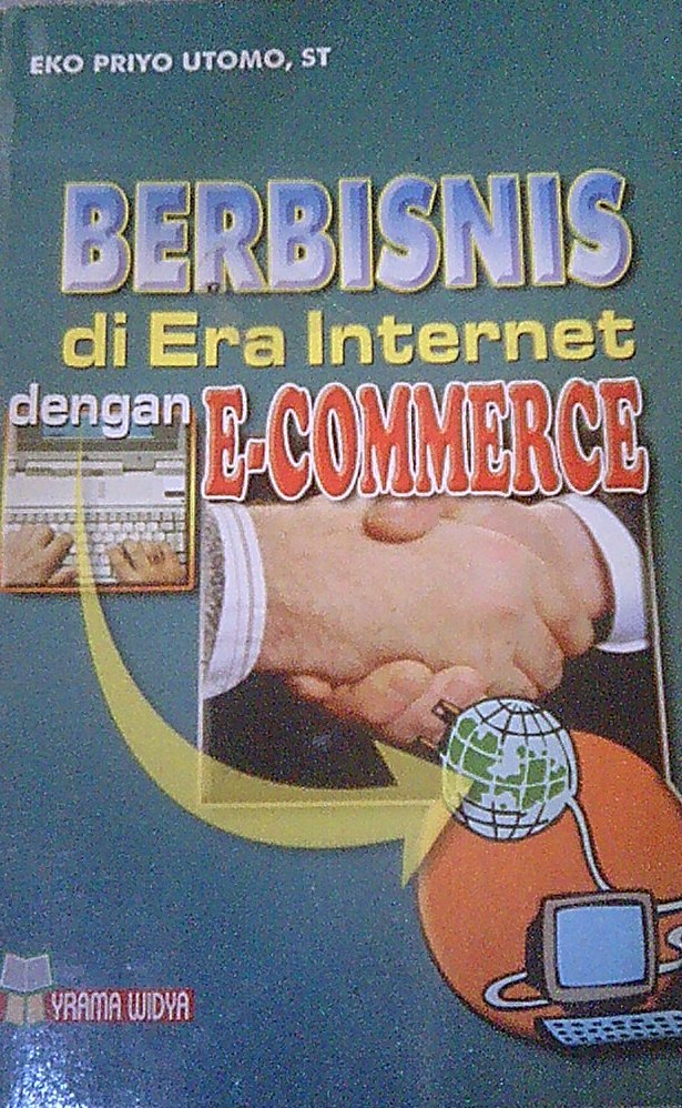Berbisnis di era internet dengan e-commerce