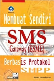 Membuat sendiri SMS gateway (esme) berbasis protokol SMPP