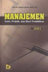 Manajemen : teori, praktik, dan riset pendidikan
