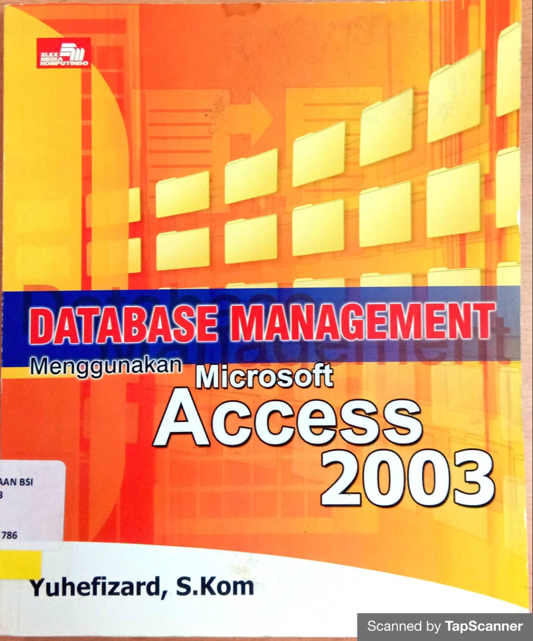 Database management menggunakan microsoft access 2003