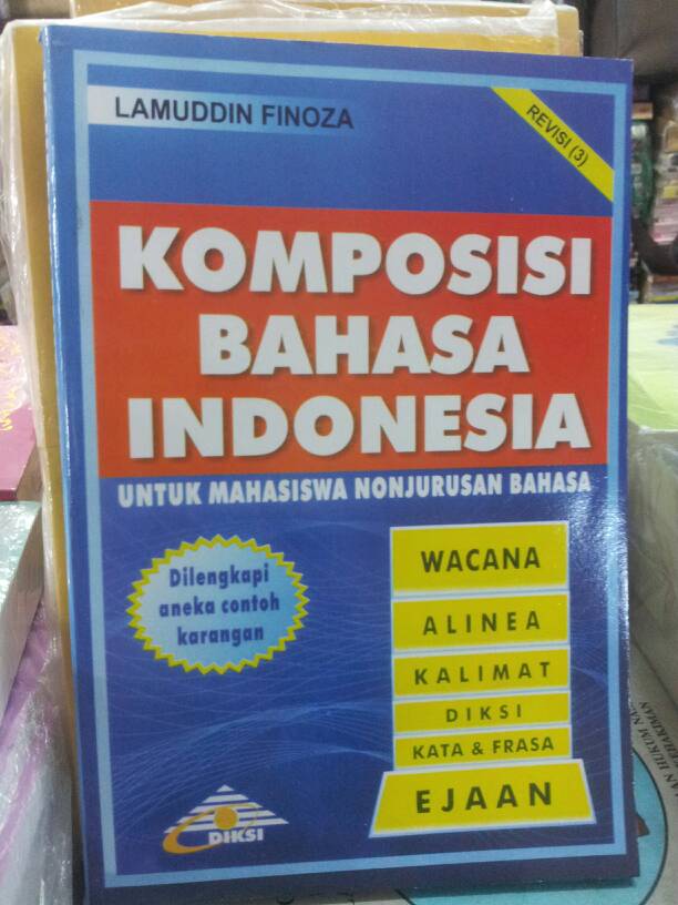 Komposisi bahasa indonesia : untuk mahasiswa nonjurusan bahasa revisi 3