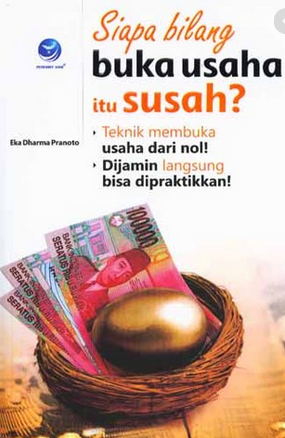 Siapa bilang buka usaha itu susah ?