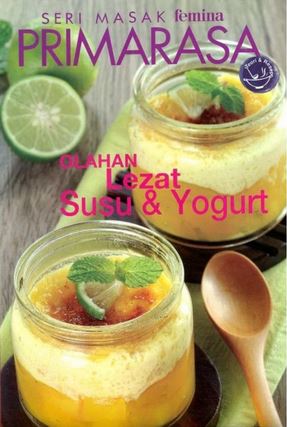 Olahan lezat susu dan yogurt