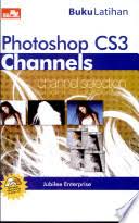 Buku latihan :  photoshop cs3 channels