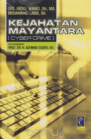 Kejahatan mayantara = cyber crime