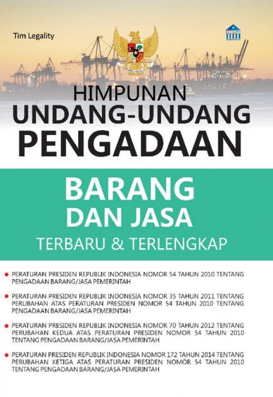 Himpunan undang-undang pengadaan barang dan jasa terbaru dan terlengkap