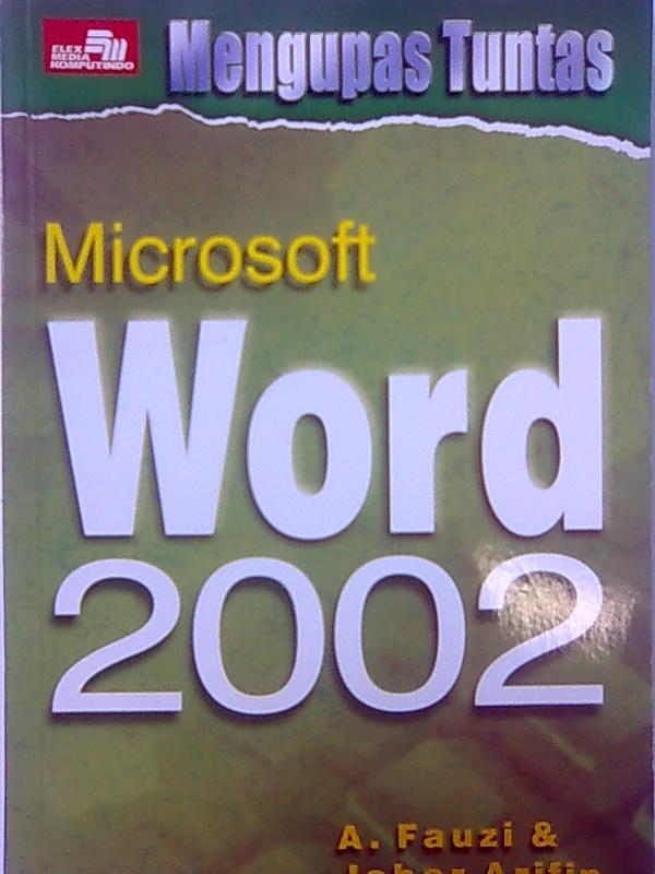 Mengupas tuntas microsoft word 2002