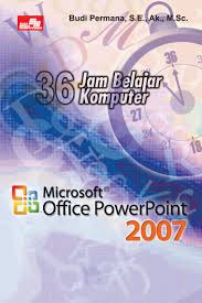 36 jam belajar computer microsoft office powerpoint 2007