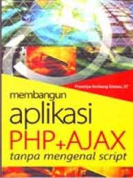 Membangun aplikasi php+ajax tanpa mengenal script