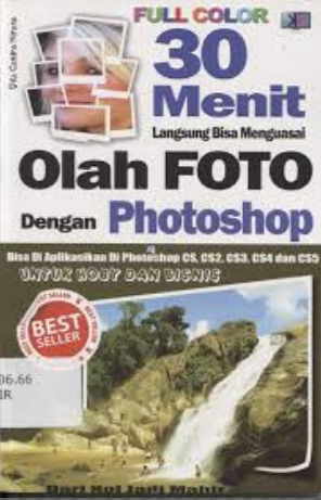 Tiga puluh menit langsung bisa menguasai olah fotodengan photoshop