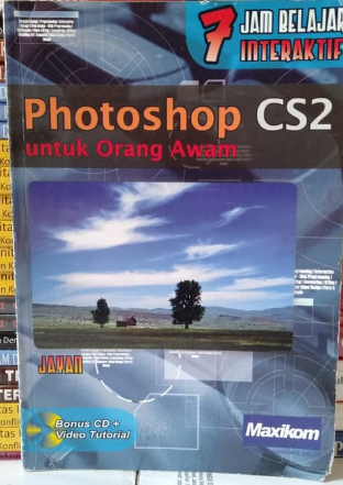 Tujuh jam belajar interaktif : Photoshop CS2 untuk orang awam