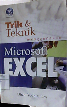 Trik dan teknik menggunakan microsoft excel