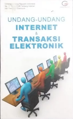 Undang- undang internet dan transaksi elektronik