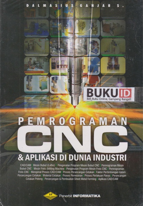 Pemrograman CNC dan aplikasi di dunia industri