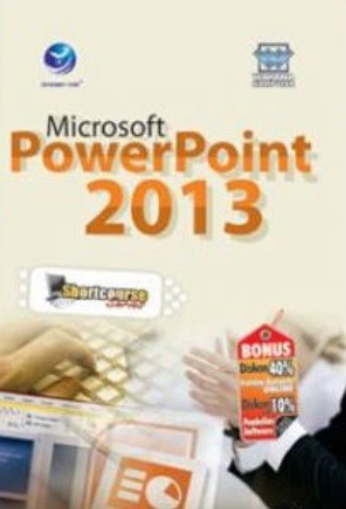 Shortcourse series : microsoft power point 2013