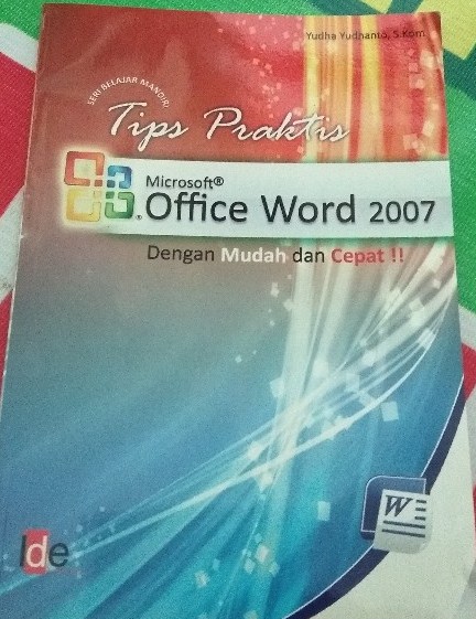 Tips Praktis Microsoft Office Word 2007