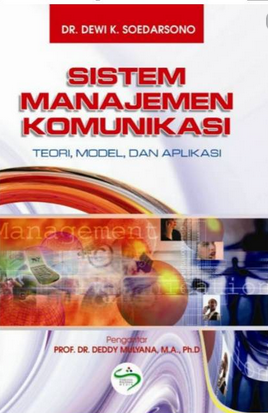 Sistem manajemen komunikasi : teori, model, dan aplikasi