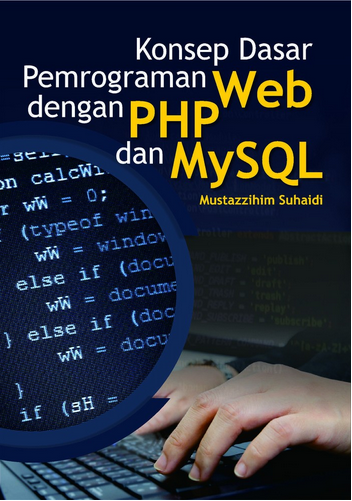 Konsep dasar pemrograman web dengan php dan mysql