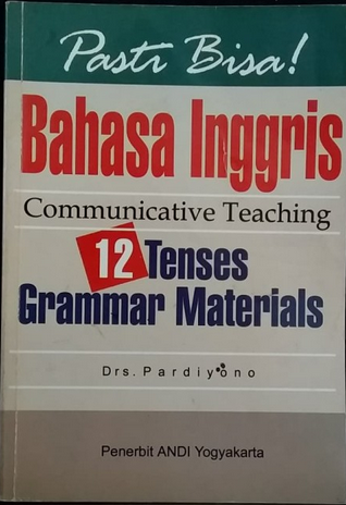Pasti bisa ! bahasa Inggris communicative teaching 12 tenses grammar materials