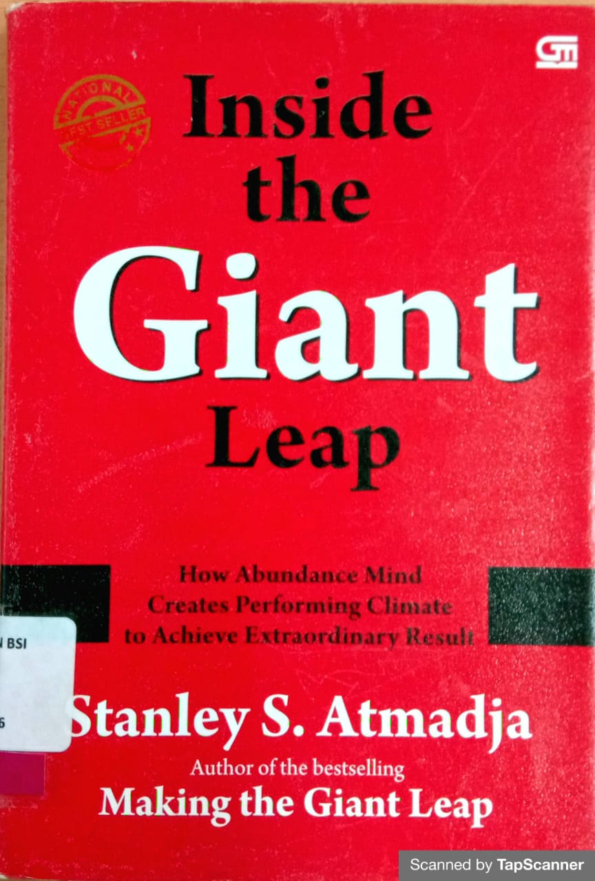 Inside the giant leap : how abudance mind creates performing climate to achieve extraordinary result