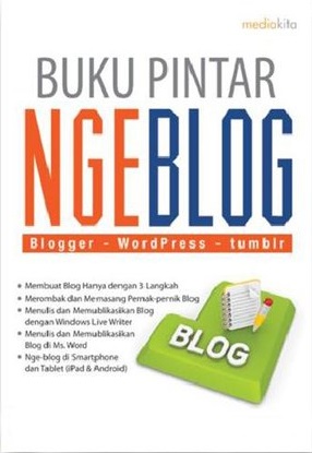 Buku pintar ngeblog : blogger-wordpress-tumblr