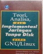 Teori analisa dan implementasi tanpa disk pada gnu / linux