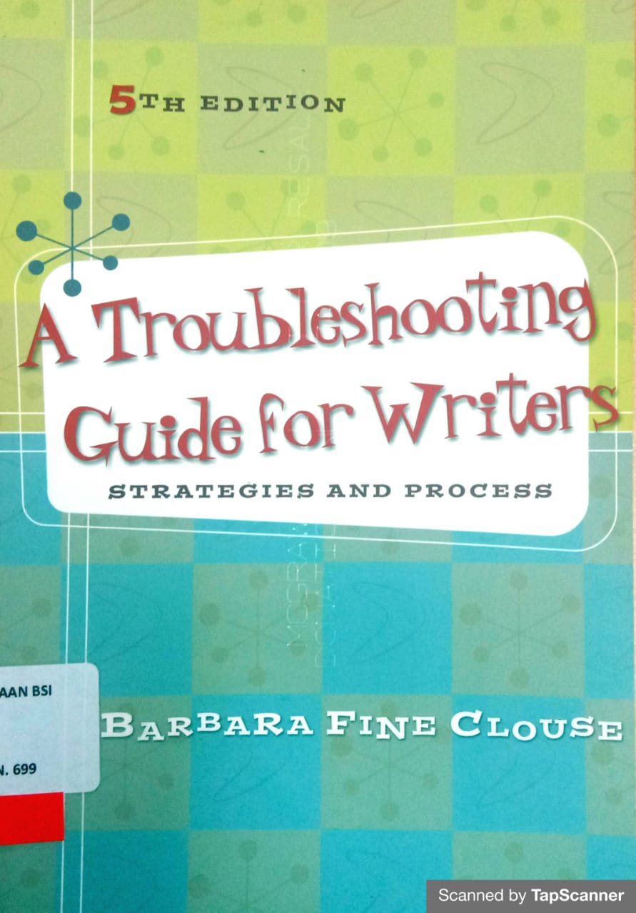 A troubleshooting guide for writers : strategies and process