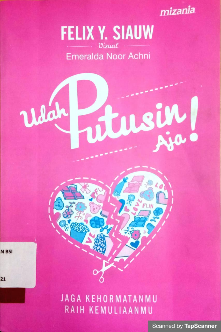 Udah putusin aja