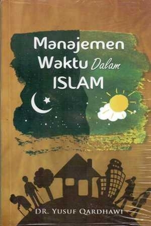 Manajemen waktu dalam islam