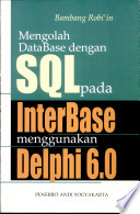 Mengolah database dengan sql pada interbase menggunakan delphi 6.0