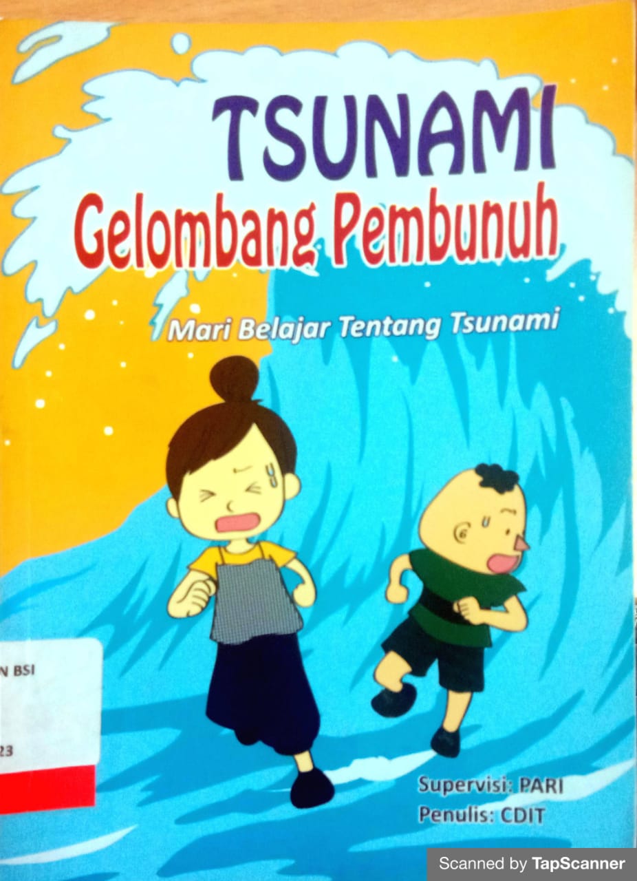 Tsunami gelombang pembunuh : mari belajar tentang tsunami