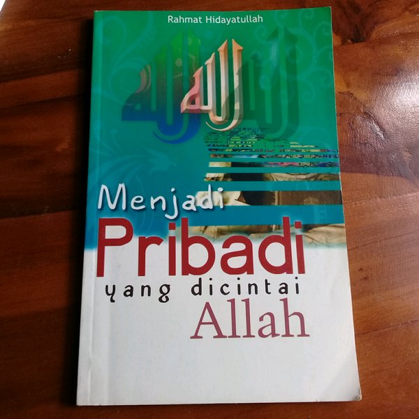 Menjadi pribadi yang dicintai Allah