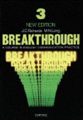 3 new edition : breakthrough a course in english communication practice