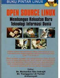 Buku pintar linux open source linux membangun kekuatan baru teknologi informasi dunia