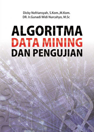 Algoritma data mining dan pengujian