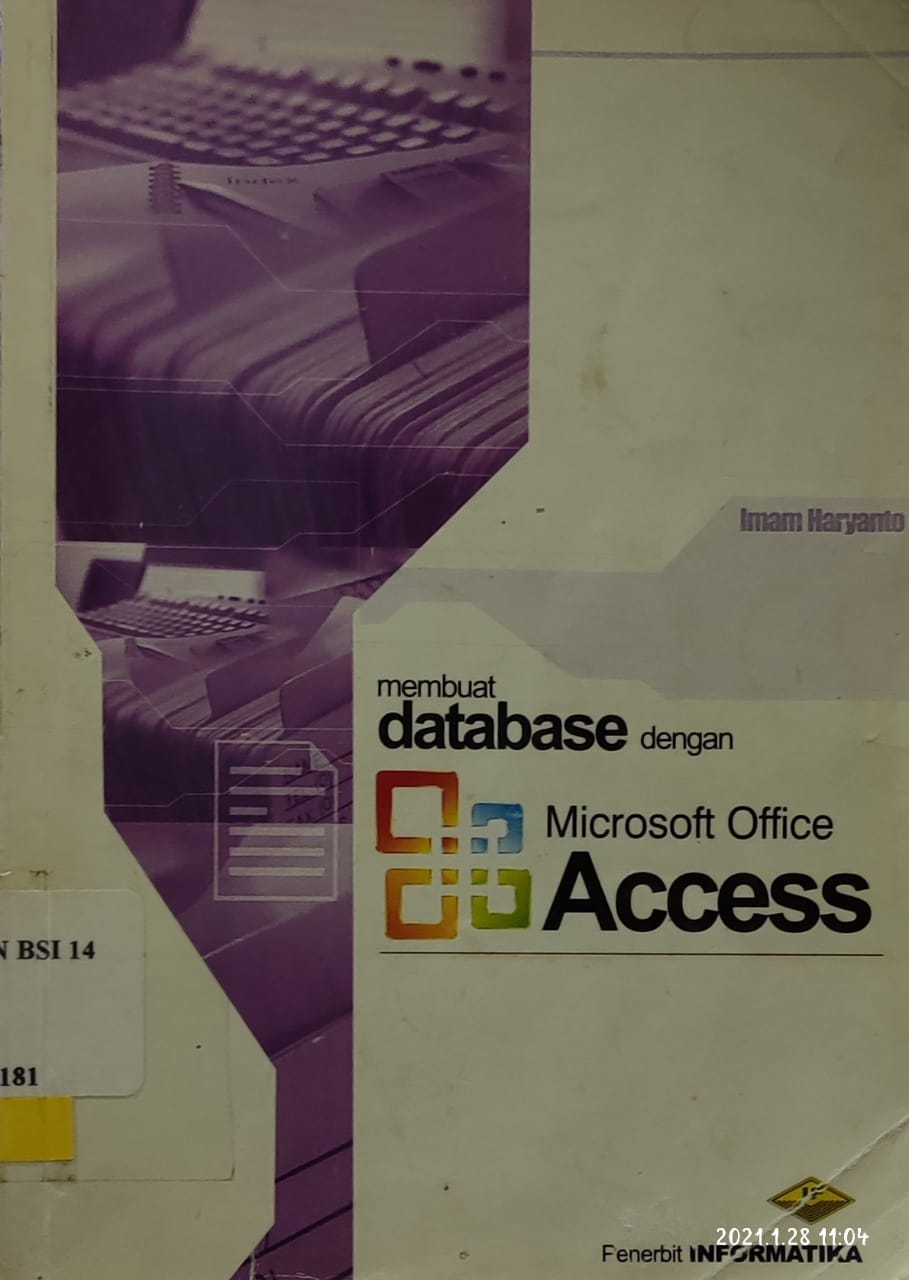 Membuat database dengan microsoft access : studi kasus sistem informasi kepegawaian