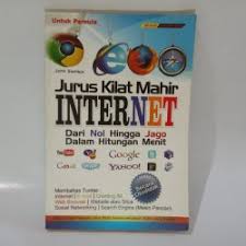 Jurus kilat mahir internet : dari nol hingga jago dalam hitungan menit