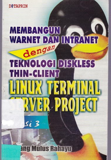 Membangun warnet dan intranet dengan teknologi diskless thin-client linux terminal server project versi 3