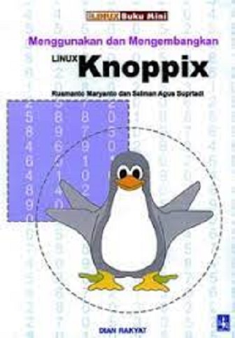Info linux buku mini : menggunakan dan mengembangkan linux knoppix