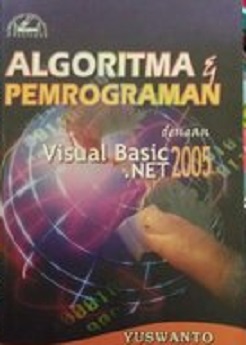 Algoritma dan pemrograman dengan visual basic.net 2005