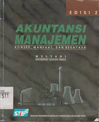 Akuntansi manajemen : konsep, manfaat, dan rekayasa