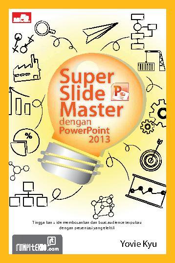 Super slide master dengan powerpoint 2013