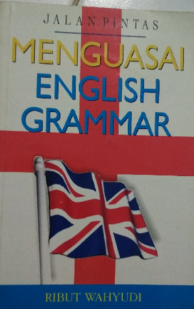 Jalan pintas : menguasai english grammar