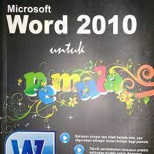 Microsoft word 2010 untuk pemula
