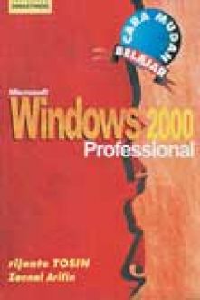 Cara mudah belajar windows 2000 professional