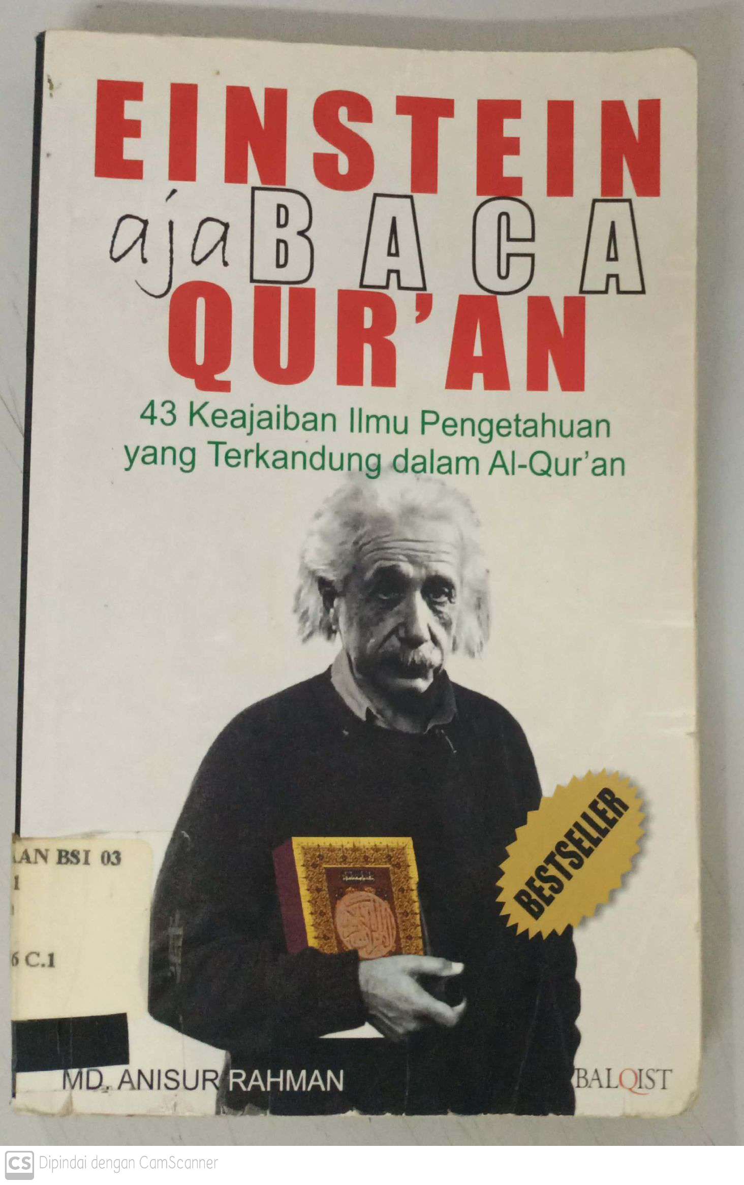 Einstein aja baca qur'an : 43 keajaiban ilmu pengetahuan yang terkandung dalam al-quran
