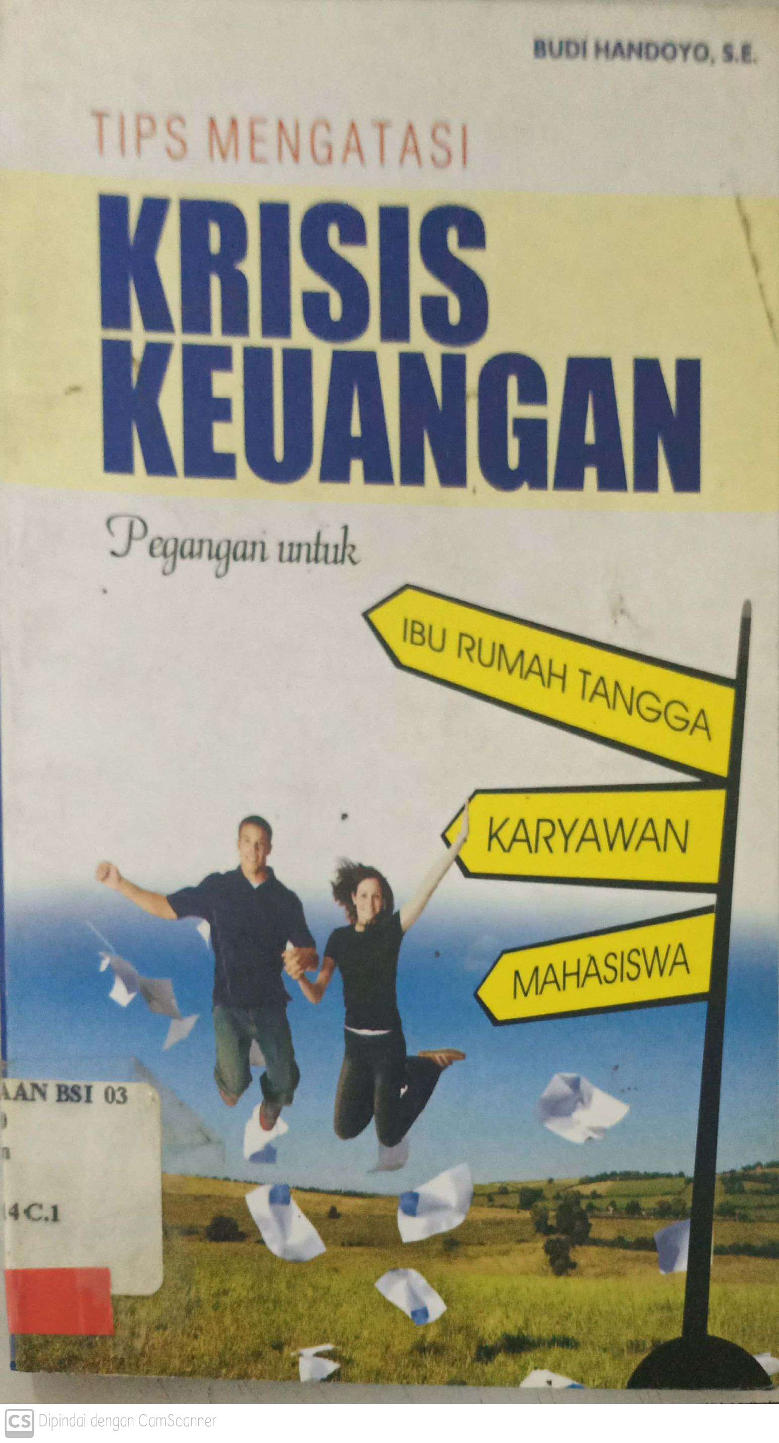 Tips mengatasi krisis keuangan pegangan untuk ibu rumah tangga, karyawan , mahasiswa