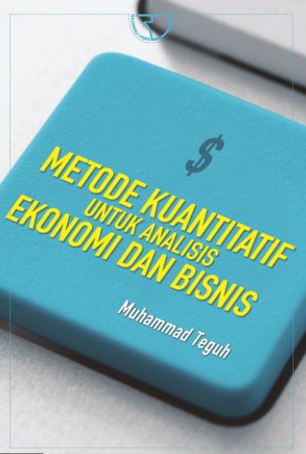 Metode kuantitatif untuk analisis ekonomi dan bisnis
