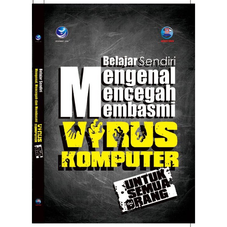 Belajar sendiri mengenal mencegah membasmi virus komputer